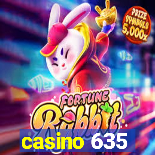 casino 635