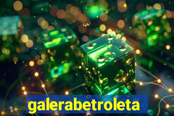 galerabetroleta