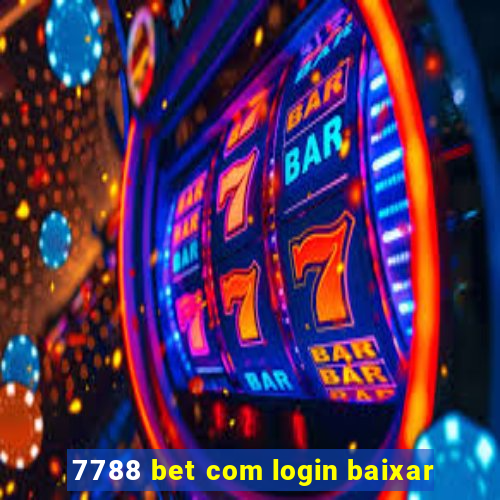 7788 bet com login baixar