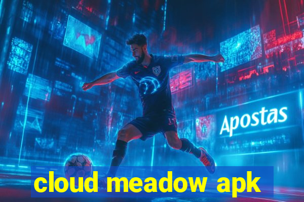 cloud meadow apk