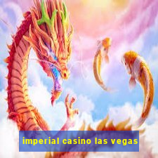 imperial casino las vegas