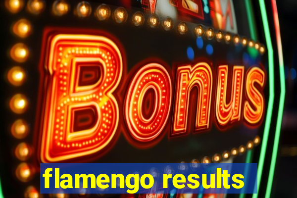 flamengo results