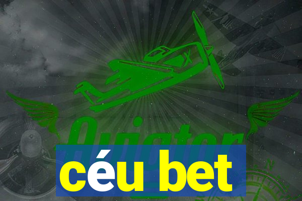 céu bet