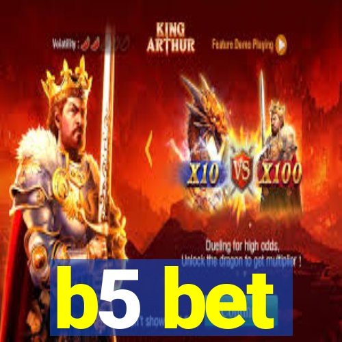 b5 bet