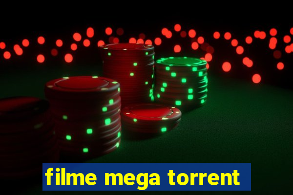 filme mega torrent