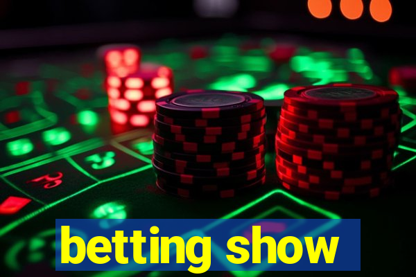 betting show