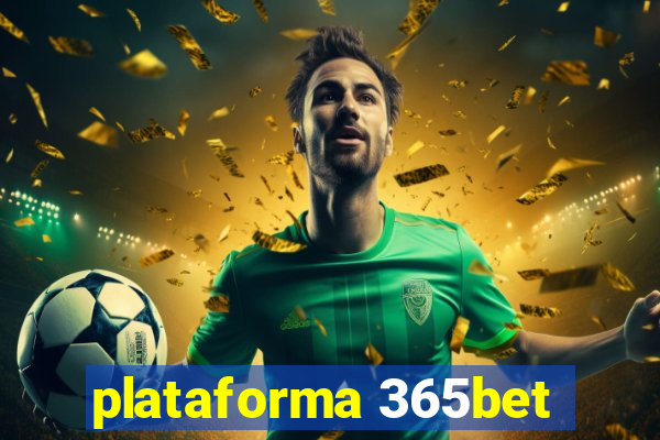 plataforma 365bet