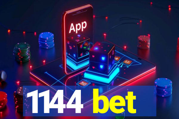 1144 bet