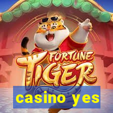 casino yes