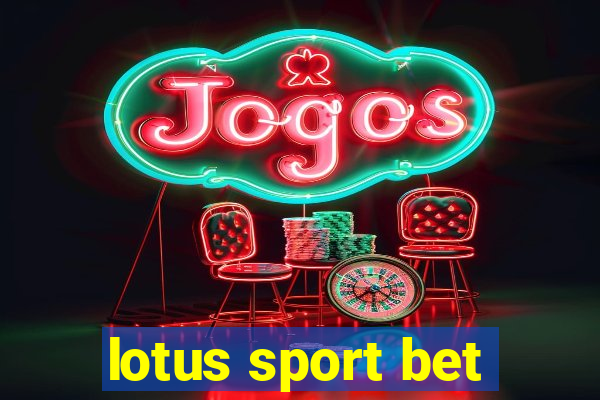 lotus sport bet