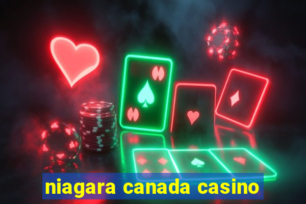 niagara canada casino