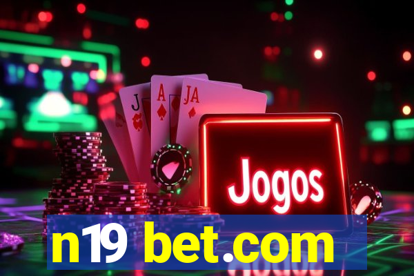 n19 bet.com