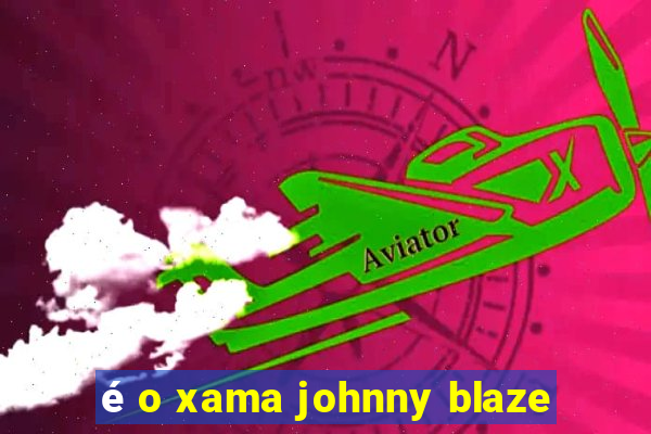 é o xama johnny blaze