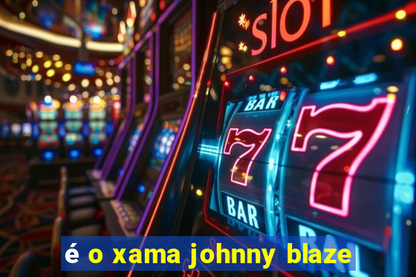 é o xama johnny blaze