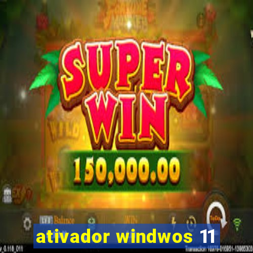 ativador windwos 11