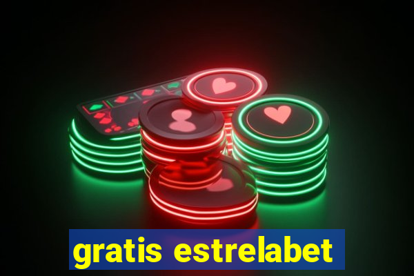 gratis estrelabet