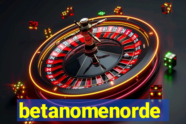 betanomenorde