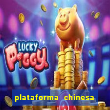 plataforma chinesa de jogo