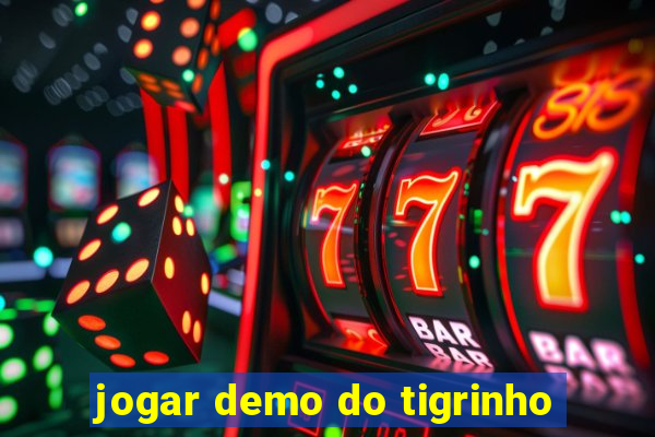 jogar demo do tigrinho