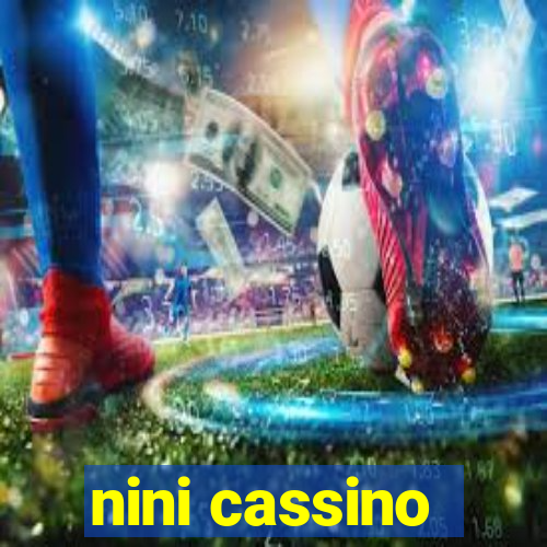 nini cassino