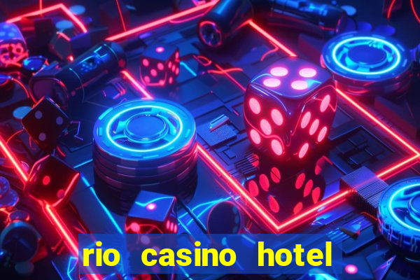 rio casino hotel las vegas