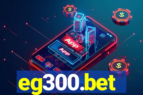 eg300.bet