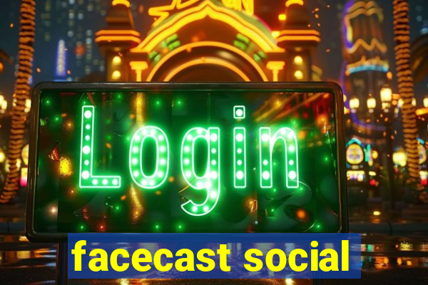 facecast social