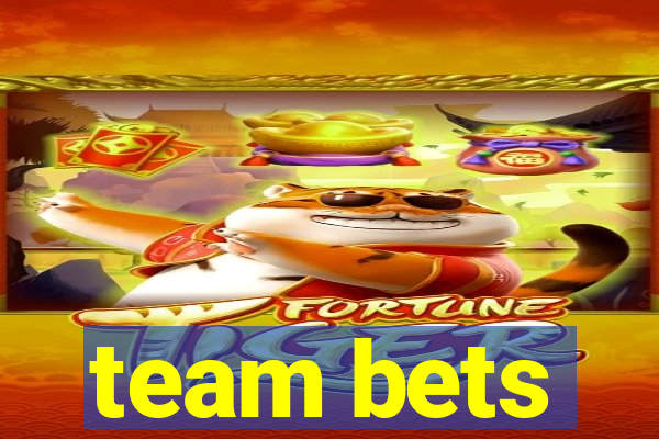 team bets