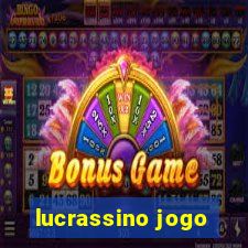 lucrassino jogo