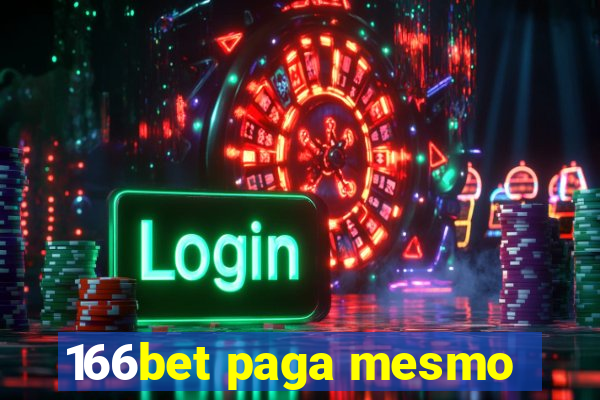 166bet paga mesmo