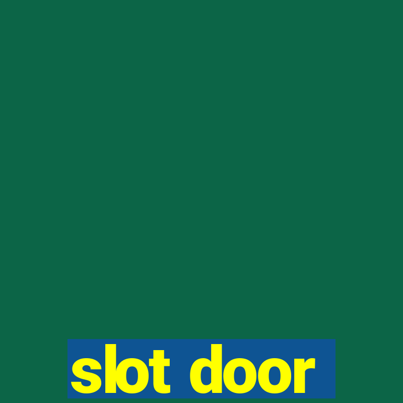 slot door