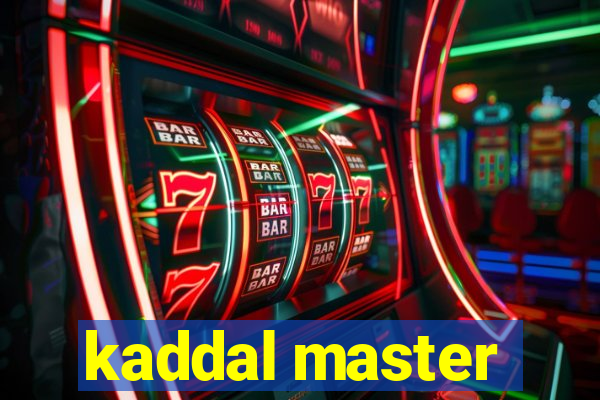 kaddal master