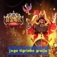 jogo tigrinho gratis