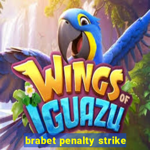 brabet penalty strike