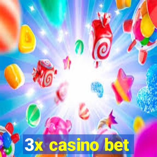 3x casino bet