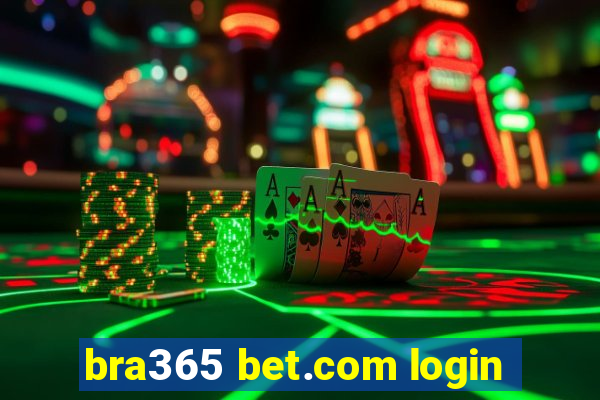 bra365 bet.com login