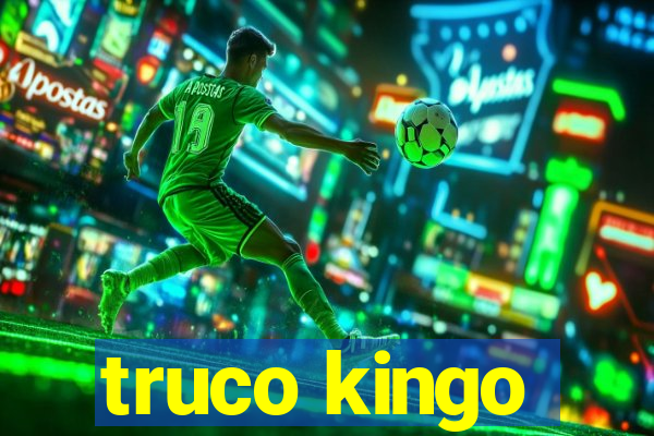 truco kingo