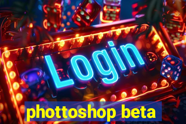 phottoshop beta