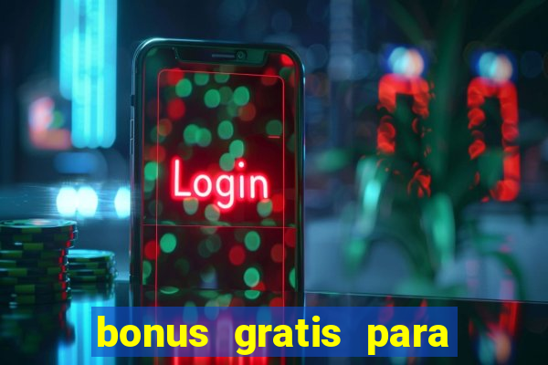 bonus gratis para jogar fortune tiger