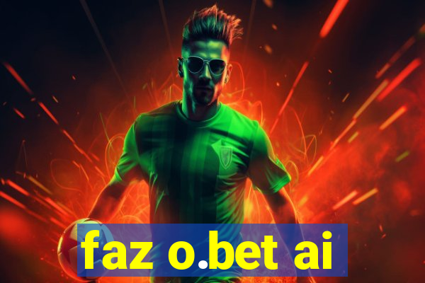 faz o.bet ai