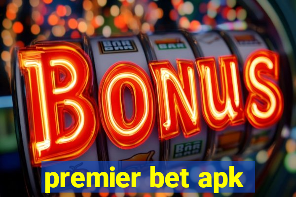 premier bet apk