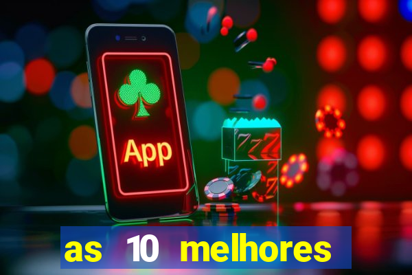 as 10 melhores casas de aposta