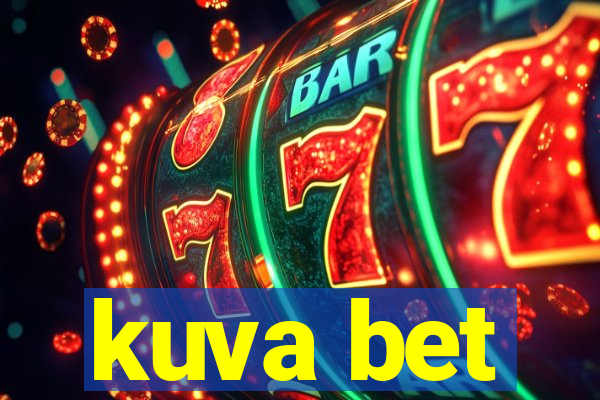 kuva bet