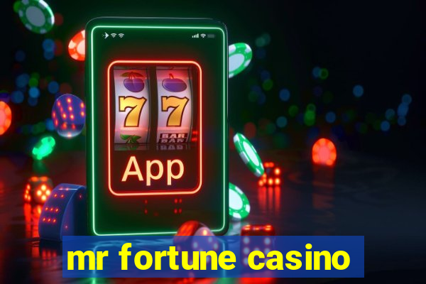 mr fortune casino