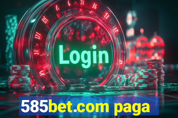 585bet.com paga