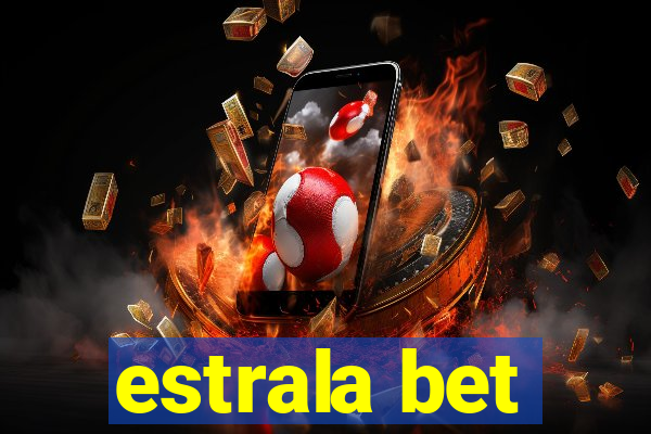 estrala bet