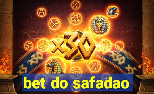 bet do safadao