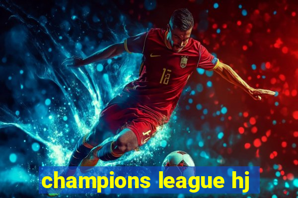 champions league hj