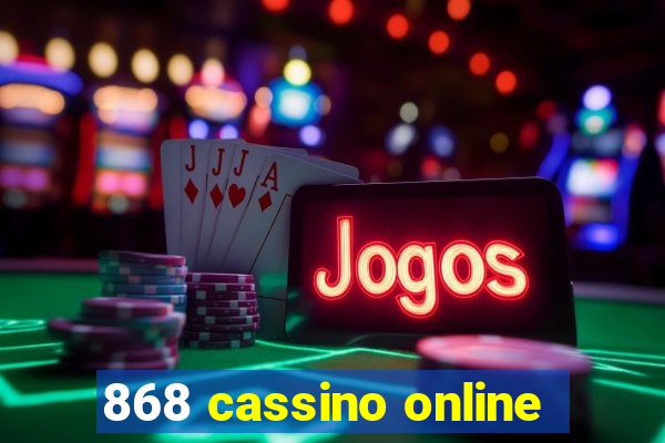 868 cassino online