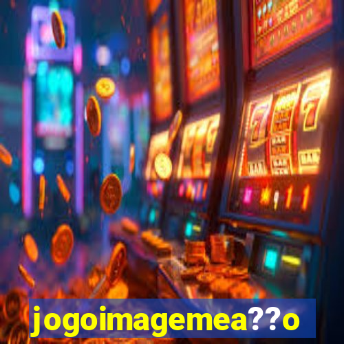 jogoimagemea??o